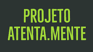 Projeto Atenta.Mente