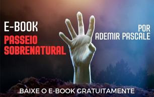 E-BOOK "PASSEIO SOBRENATURAL"