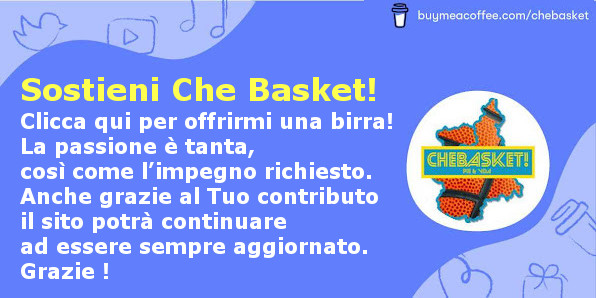 Supporta CheBasket! con una piccola donazione, clicca sul banner qui sotto