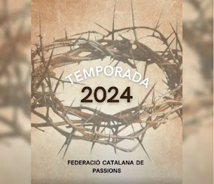 CARTELLS DE LA TEMPORADA 2024 DE LES PASSIONS FEDERADES