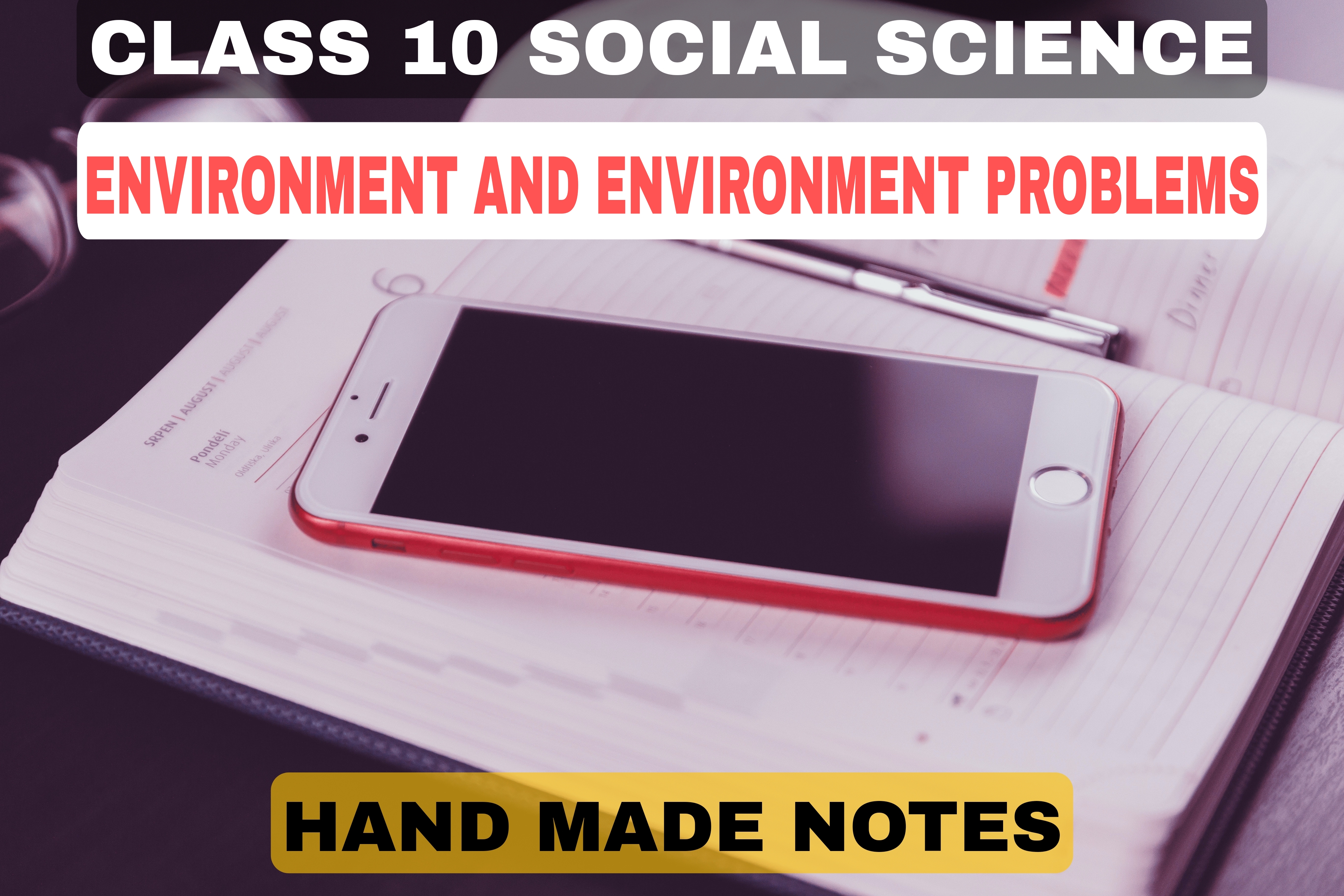 SEBA Class 10 Social Science Chapter-7 Environment and Environmental Problems  2022 Notes