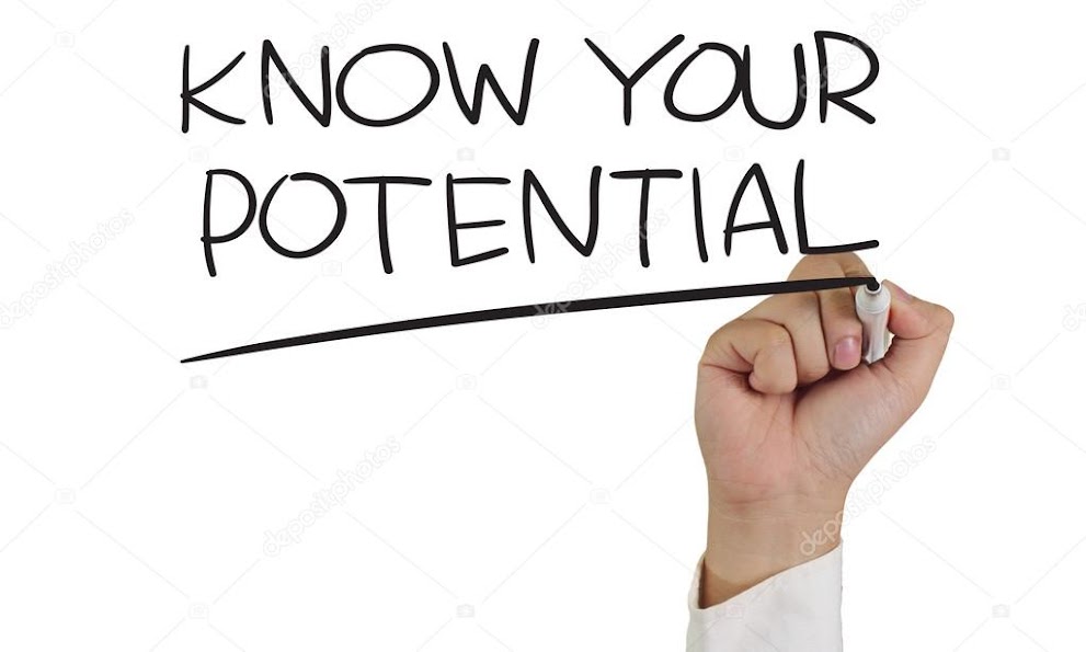 अपनी क्षमता पहचानो - know your potential.