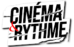 Cinéma &amp; Rythme