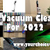 Best Vacuum Cleaners For 2022