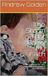 The Storm That Grew My Faith - Christian Memoir by Andrew Golden - affordable book publicity