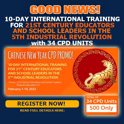 34 CPD UNITS | 10-DAY INTERNATIONAL TRAINING FOR 21ST CENTURY EDUCATORS AND SCHOOL LEADERS IN THE 5TH INDUSTRIAL REVOLUTION