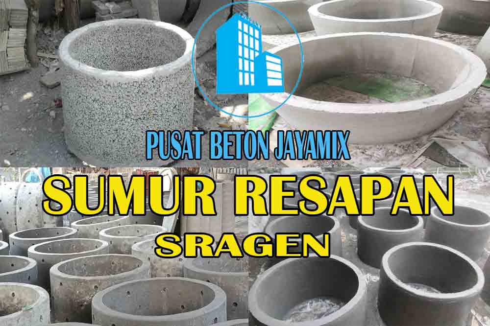 HARGA SUMUR RESAPAN BETON SRAGEN