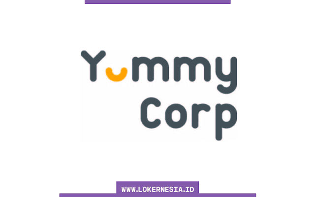 Lowongan Kerja Yummy Corp September 2022