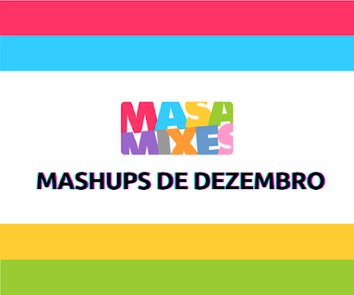 Mashups de Dezembro - Apoia.se DJ Masa