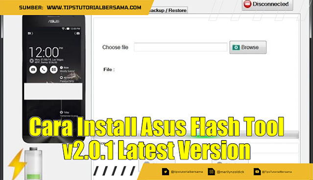 Cara Install Asus Flash Tool v2.0.1 Latest Version