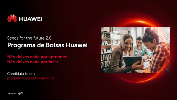 Huawei e .PT lançam Programa de Bolsas para estudantes universitários portugueses