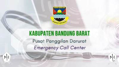 Daftar Nomor Kontak Penting Pusat Panggilan Darurat (Emergency Call Center) di Kabupaten Bandung Barat