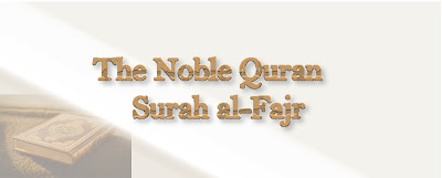 The Noble Quran English Translation and Tafsir Surah al-Fajr