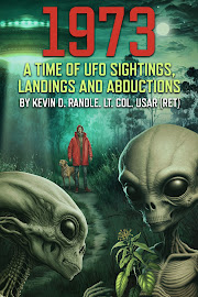 1973, A Time of UFO Sightings, Landings & Abductions by Kevin Randle.