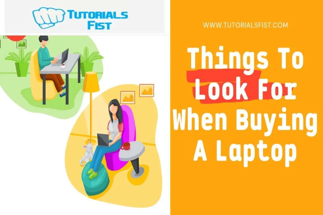 Things To Look For When Buying A Laptop