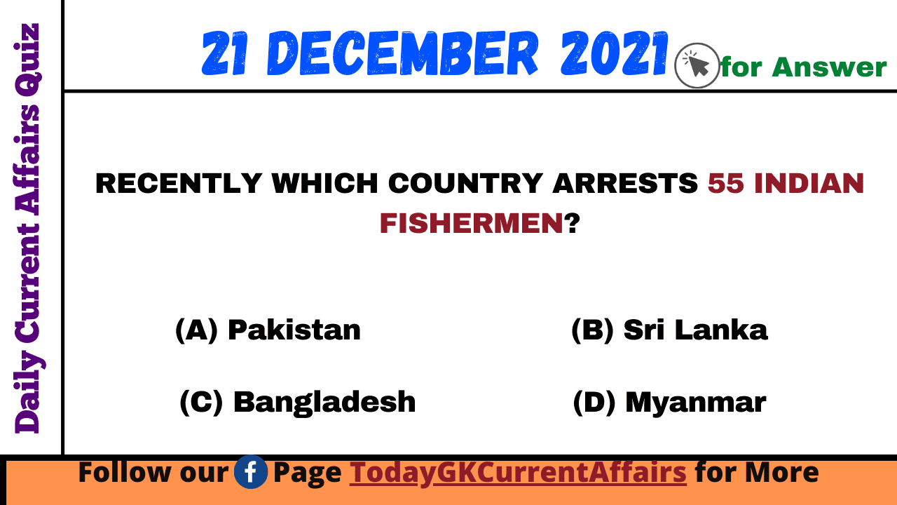 Today GK Current Affairs on 21st December 2021