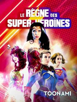 Le Règne des super-héroïnes (2021)