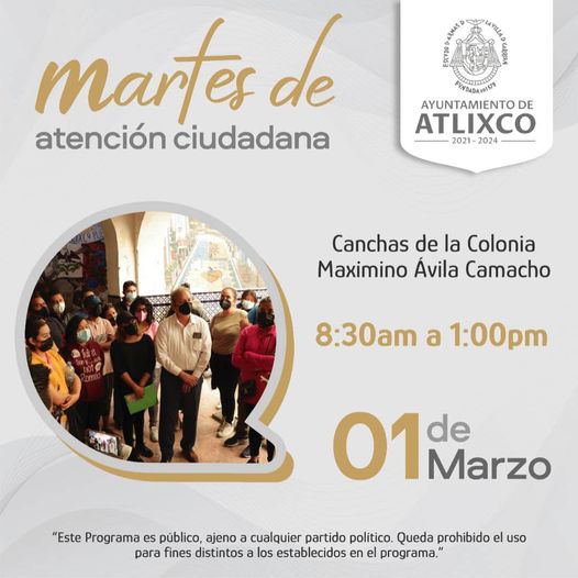 El Ayuntamiento de Atlixco anuncia “Martes Ciudadano” en la colonia Maximino Ávila Camacho