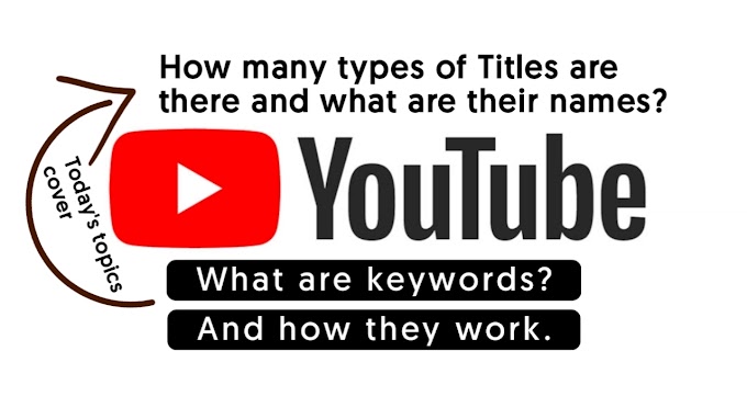 What is a YouTube Title? - What are keywords? And how they work.