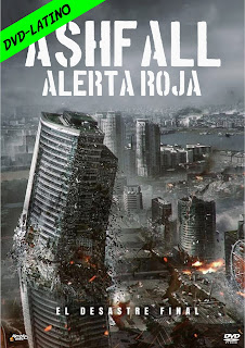 ASHFALL – ALERTA ROJA – TERREMOTO 8.5 – DVD-5 – DUAL LATINO – 2019 – (VIP)