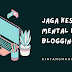 Jaga Kesehatan Mental dengan Blogging ala Bintang     |      Bintang Mahayana