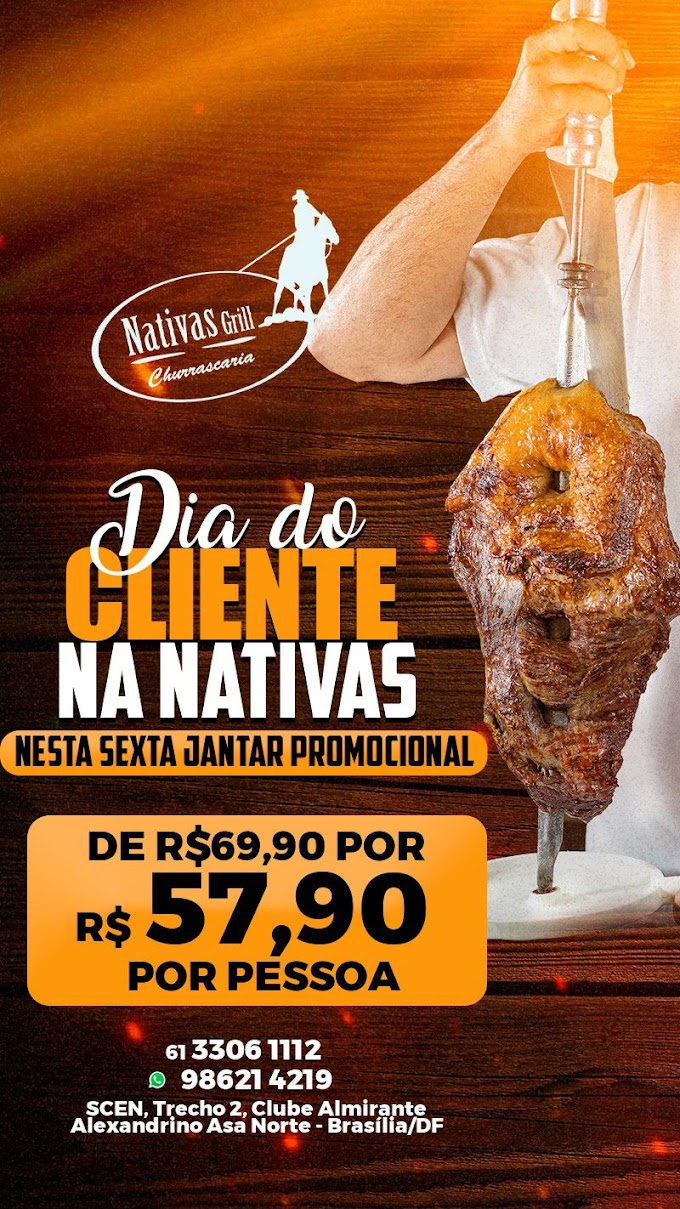 Dia do Cliente: venha jantar na Nativas Grill, que celebra a data com oferta especial de rodízio completo