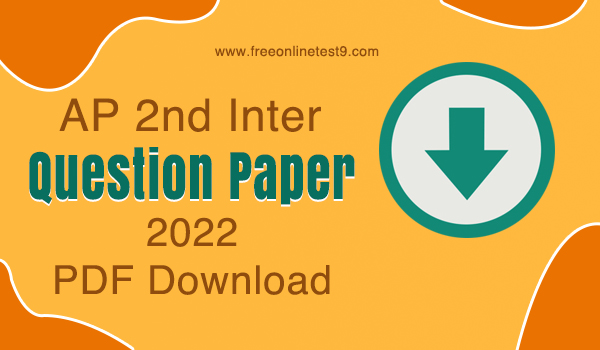 AP 2nd Inter Question Paper 2022, AP Inter Question Papers 2022