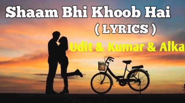 Shaam Bhi Khoob Hai Paas Mehboob Hai Lyrics