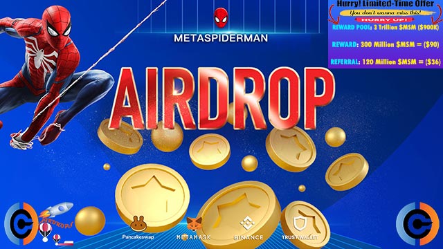 MetaSpiderMan Airdrop of 300M $MSM Token worth $90 USD Free