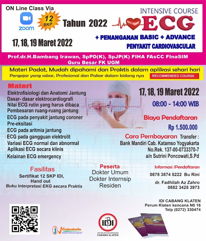 (Available 17,18,19 Maret 2022) Intensive ECG Course (Basic and Advance) dan Penanganan Penyakit Cardiovascular Online Class via Aplikasi ZOOM