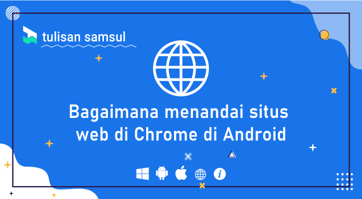 Bagaimana menandai situs web di Chrome di Android?