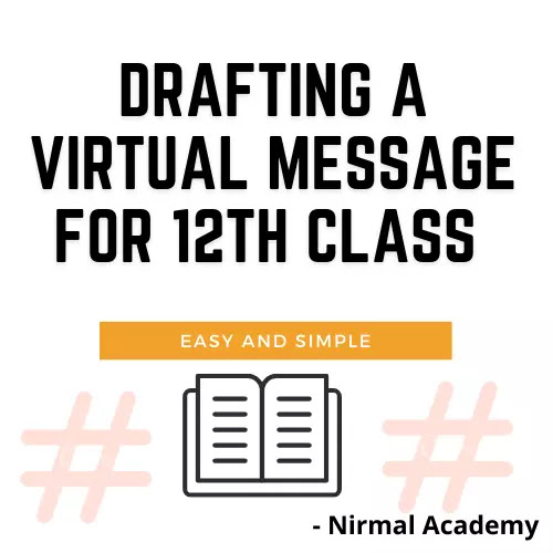 Drafting a Virtual Message for 12th class hsc | Drafting a virtual message icebreakers