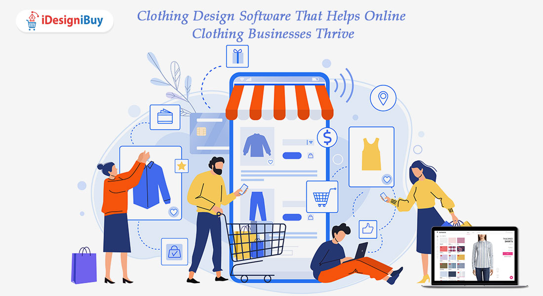 Clothing Design Software That Helps Online Clothing Businesses Thrive