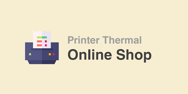 Rekomendasi Printer Thermal untuk Online Shop