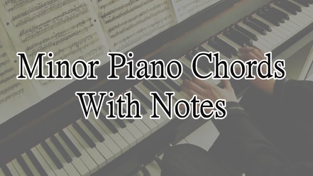 Minor Piano Chords With Notes