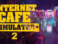  DOWNLOAD GAME PC INTERNET CAFE SIMULATOR 2
