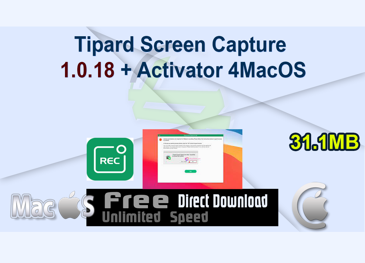 Tipard Screen Capture 1.0.18 + Activator 4MacOS