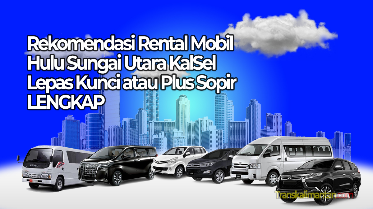 Rental Mobil Hulu Sungai Utara