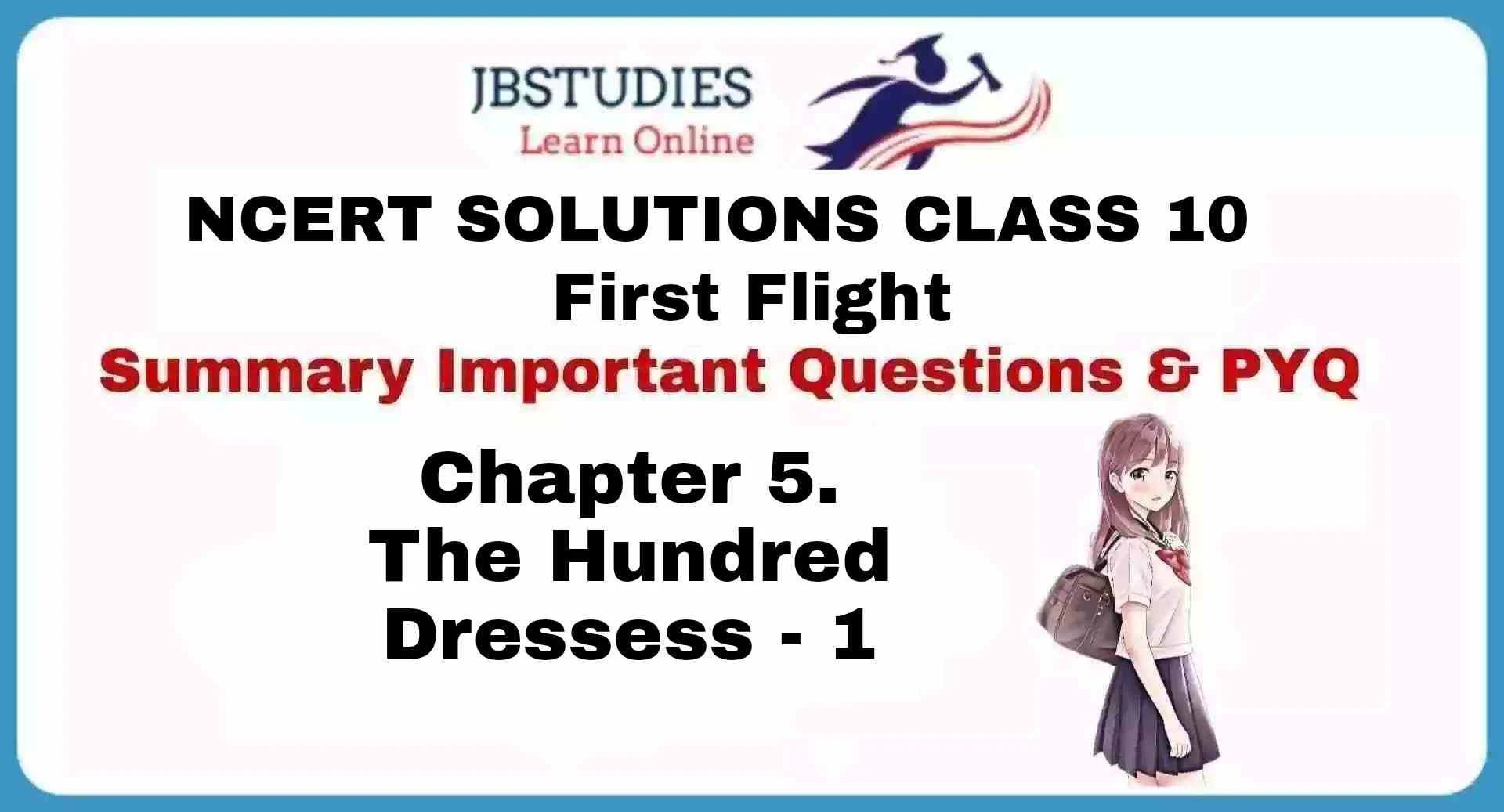 Solutions Class 10 First Flight Chapter-5 The Hundred Dresses- I