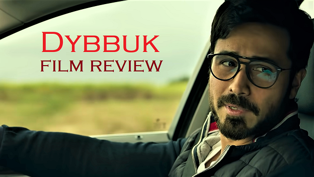 Dybbuk: The Curse Is Real (2021) Bollywood Movie Review