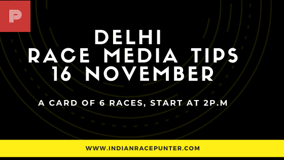 Delhi Race Media Tips 16 November