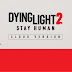 DYING LIGHT 2: STAY HUMAN | Techland anuncia adiamento para Nintendo Switch