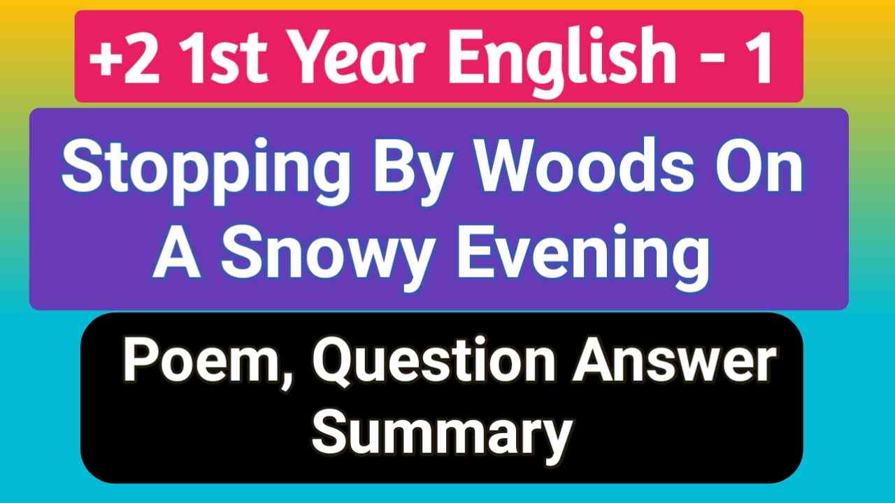 Stopping By Woods On A Snowy Evening Poem Summary And Question Answer Plus 2 English