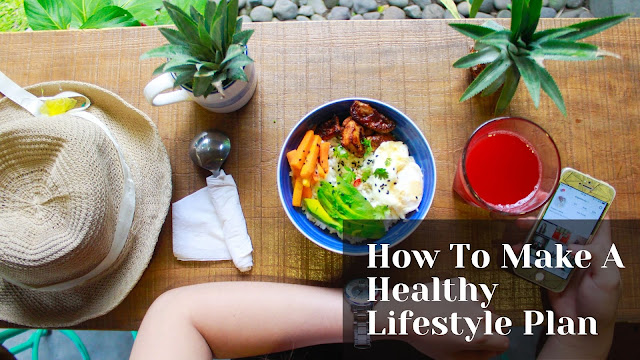 how to make a healthy lifestyle plan