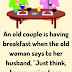 A old couple is having breakfast