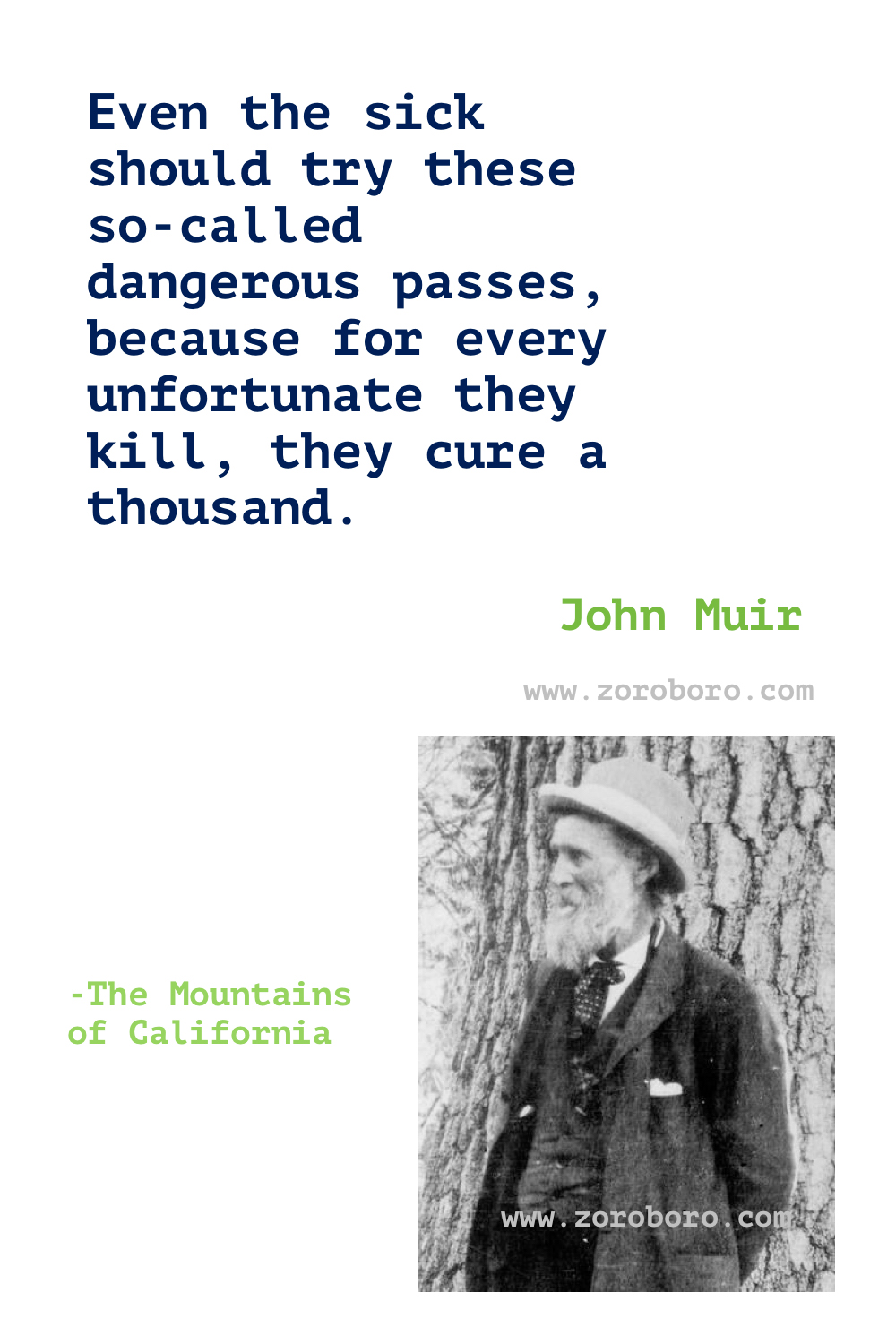 John Muir Quotes. Mountaineer John Muir Quotes. John of the Mountains. Father of the National Parks. John Muir Quotes