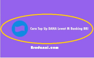 cara top up dana lewat m banking bri