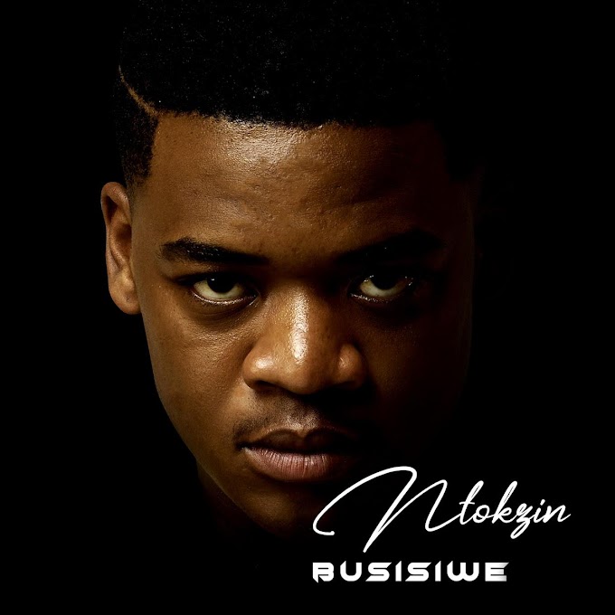 Ntokzin - Busisiwe (Album) [Exclusivo 2021] (Download Mp3)