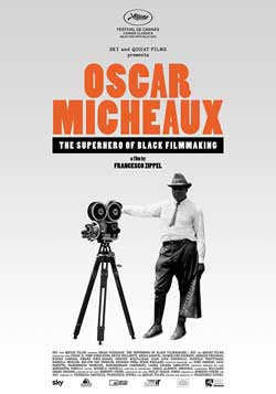 Oscar Micheaux - The Superhero of Black Filmmaking (2021)