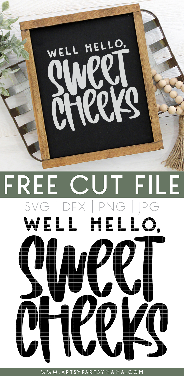 Free Hello Sweet Cheeks SVG Cut File